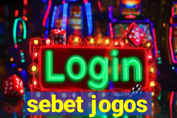 sebet jogos
